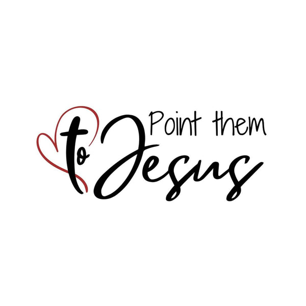 Point Them To Jesus